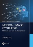 Medical Image Synthesis edito da Taylor & Francis Ltd