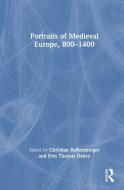 Portraits Of Medieval Europe, 800-1400 edito da Taylor & Francis Ltd