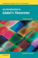An Introduction to Godel's Theorems di Peter Smith edito da Cambridge University Press