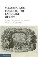 Meaning and Power in the Language of Law di EDITED BY JANNY H. C edito da Cambridge University Press