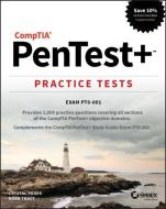 CompTIA PenTest+ Practice Tests di Crystal Panek, Robb Tracy edito da John Wiley & Sons Inc