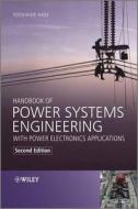 Handbook of Power Systems Engineering with Power Electronics Applications di Yoshihide Hase edito da John Wiley & Sons