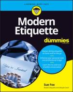 Modern Etiquette For Dummies di Fox edito da John Wiley & Sons Inc
