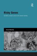 Risky Genes: Genetics, Breast Cancer and Jewish Identity di Jessica Mozersky edito da ROUTLEDGE