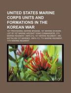 United States Marine Corps Units And For di Books Llc edito da Books LLC, Wiki Series