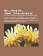 Buildings And Structures In Perak: Taipi di Books Llc edito da Books LLC, Wiki Series