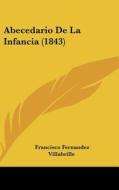 Abecedario de La Infancia (1843) di Francisco Fernandez Villabrille edito da Kessinger Publishing