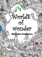 Worlds of Wonder di Silver line Publishing edito da Lulu.com