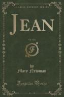 Jean, Vol. 1 Of 2 (classic Reprint) di Mary Newman edito da Forgotten Books