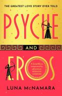 Psyche & Eros di Luna McNamara edito da Orion Publishing Co