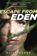 Escape from Eden di Elisa Nader edito da Merit Press