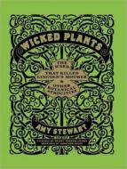 Wicked Plants di Amy Stewart edito da Tantor Media, Inc