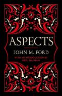 ASPECTS di JOHN M. FORD edito da ORION PAPERBACKS