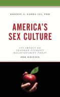 Americas Sex Cultureits Impaccb di Iii Zarra edito da Rowman & Littlefield