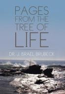 Pages from the Tree of Life di J. Israel Brubeck edito da Xlibris