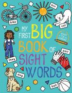 My First Big Book of Sight Words di Little Bee Books edito da LITTLE BEE BOOKS