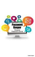 Password Keeper: Personal Password Journal - Creative Computer di Recordkeeper Press edito da Createspace