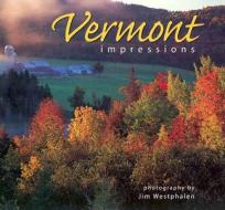 Vermont Impressions edito da Farcountry Press