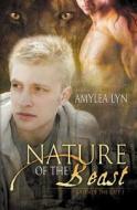 Nature Of The Beast (outside The City #1) di Amylea Lyn edito da Silver Publishing