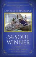 The Soul Winner di Charles H. Spurgeon edito da ANEKO Press