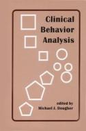 Clinical Behavior Analysis edito da Context Press