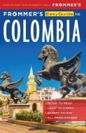 Frommer's Easyguide to Colombia di Nicholas Gill edito da FROMMERMEDIA