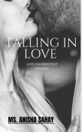 Falling In Love di Miss. Anisha edito da Notion Press