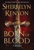 Born Of Blood di Sherrilyn Kenyon edito da Oliver-Heber Books