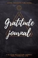 Gratitude Journal di Joyful Thoughts Publishing edito da Adriana Caciora