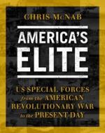 America\'s Elite di Chris McNab edito da Bloomsbury Publishing Plc