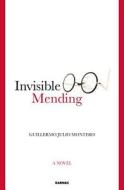 Invisible Mending di Guillermo Julio Montero edito da Karnac Books