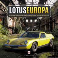 Lotus Europa - Colin Chapman's mid-engined masterpiece di Matthew Vale edito da Veloce Publishing Ltd