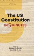 THE US CONSTITUTION IN 5 MINUTES di SMITH JOSEPH edito da EQUINOX PUBLISHING ACADEMIC