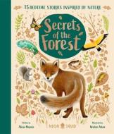 Secrets Of The Forest di Alicia Klepeis, Kristen Adam edito da Priddy Books
