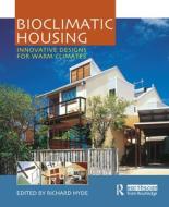 Bioclimatic Housing edito da Taylor & Francis Ltd