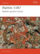 Hattin, 1187 di David Nicolle edito da Bloomsbury Publishing PLC