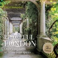 Peace Peaceful London di David Hampshire edito da City Books