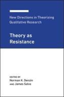 New Directions In Theorizing Qualitative Research di Norman K. Denzin, James Salvo edito da Stylus Publishing