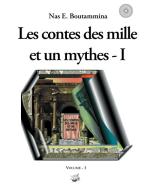 Les contes des mille et un mythes - Volume I di Nas E. Boutammina edito da Books on Demand