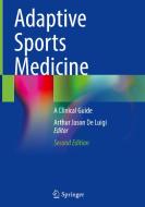Adaptive Sports Medicine edito da Springer International Publishing AG