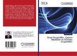 Grup-Grupoidler, Çapraz Modüller ve Schreier Grupoidleri di Behzat Tasbas edito da LAP Lambert Academic Publishing