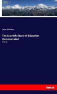 The Scientific Basis of Education Demonstrated di John Hecker edito da hansebooks