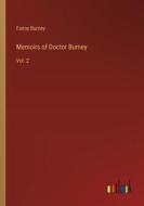 Memoirs of Doctor Burney di Fanny Burney edito da Outlook Verlag