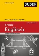 Wissen - Üben - Testen: Englisch 8. Klasse di Birgit Hock, Anja Steinhauer edito da Bibliograph. Instit. GmbH