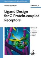 Ligand Design For G Protein-coupled Receptors di Didier Rognan, Raimund Mannhold, Hugo Kubinyi edito da Wiley-vch Verlag Gmbh