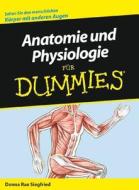 Anatomie Und Physiologie Fur Dummies di #Siegfried,  Donna Rae edito da Wiley-vch Verlag Gmbh