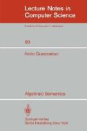 Algebraic Semantics di I. Guessarian edito da Springer Berlin Heidelberg