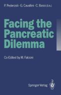 Facing the Pancreatic Dilemma edito da Springer Berlin Heidelberg