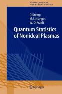 Quantum Statistics Of Nonideal Plasmas di Dietrich Kremp, M. Schlanges, Kraeft Wolf-Dietrich edito da Springer-verlag Berlin And Heidelberg Gmbh & Co. Kg