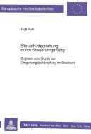 Steuerhinterziehung durch Steuerumgehung di Rolf Pohl edito da Lang, Peter GmbH